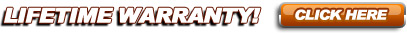 Click Here for our Lifetime Warranty